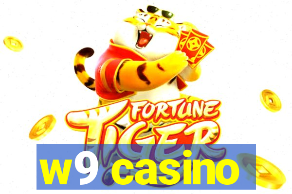 w9 casino