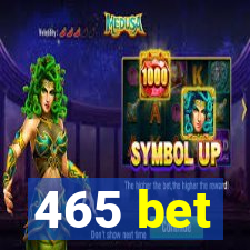 465 bet