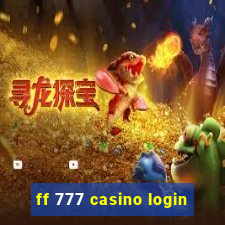 ff 777 casino login