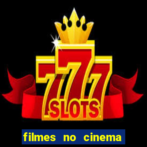 filmes no cinema conquista sul