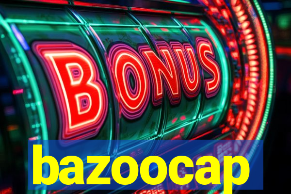 bazoocap