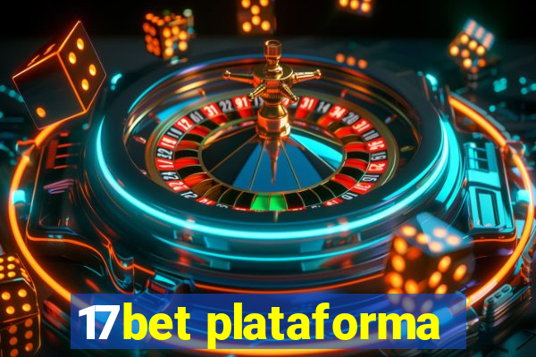 17bet plataforma