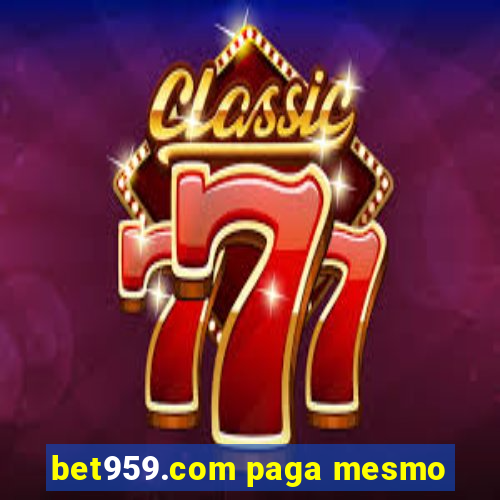 bet959.com paga mesmo