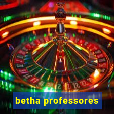 betha professores