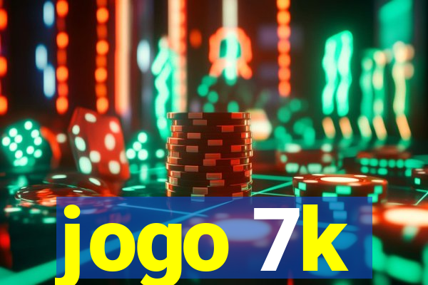 jogo 7k