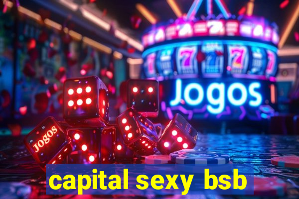 capital sexy bsb