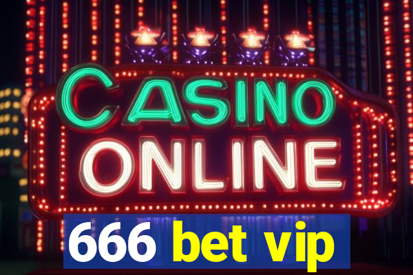 666 bet vip