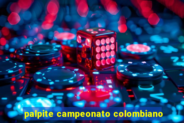 palpite campeonato colombiano