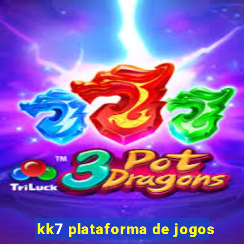 kk7 plataforma de jogos