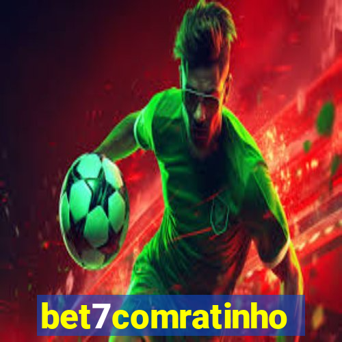 bet7comratinho