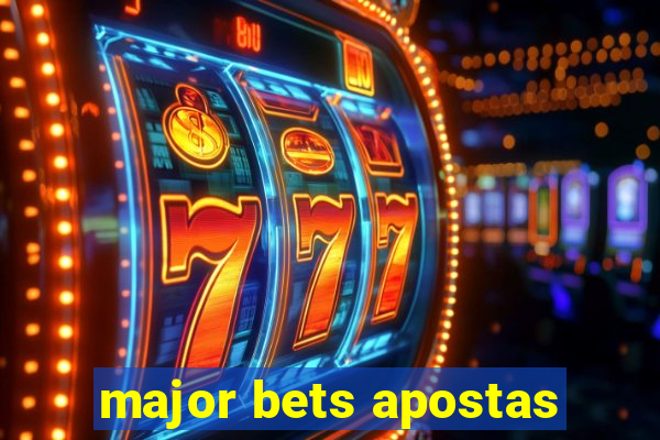 major bets apostas