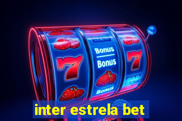 inter estrela bet