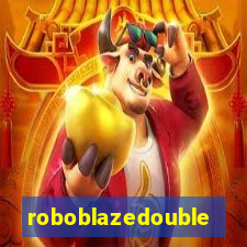 roboblazedouble