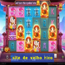 site de velho rico para ganhar pix