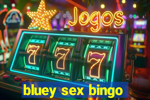 bluey sex bingo