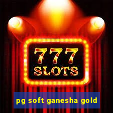 pg soft ganesha gold