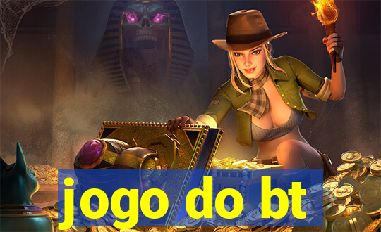 jogo do bt