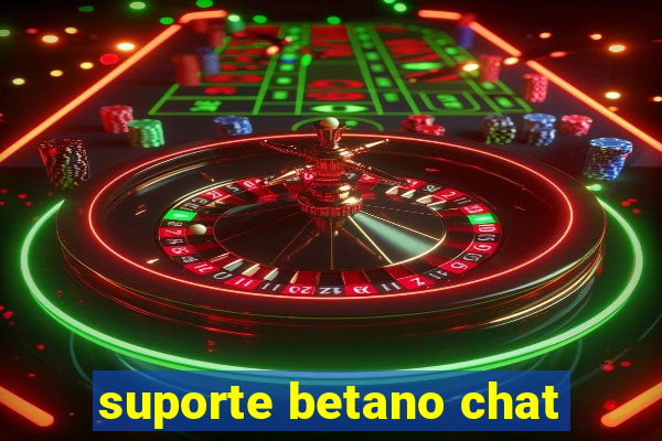 suporte betano chat