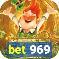 bet 969