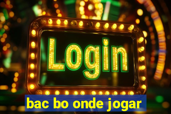 bac bo onde jogar