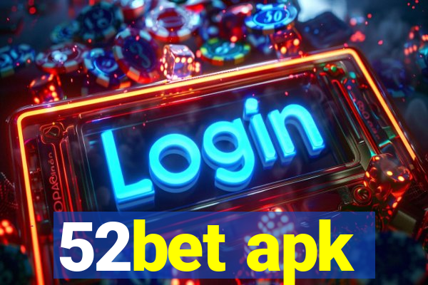 52bet apk