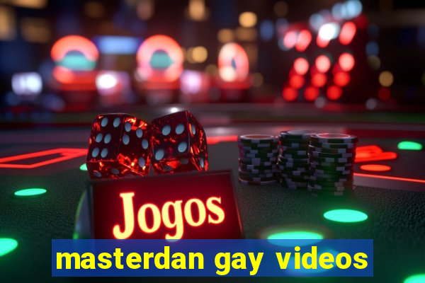 masterdan gay videos