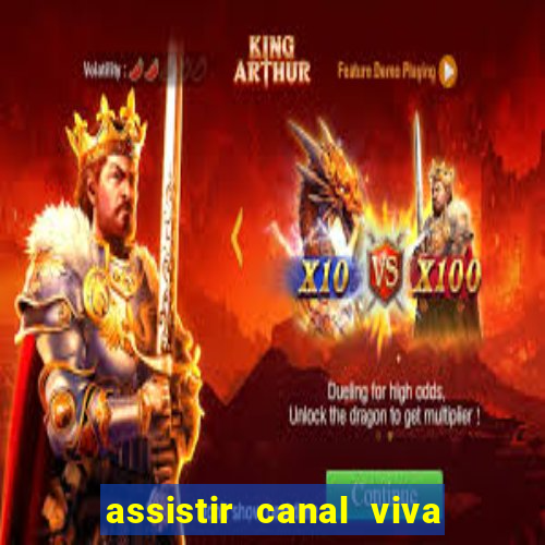 assistir canal viva online gratis