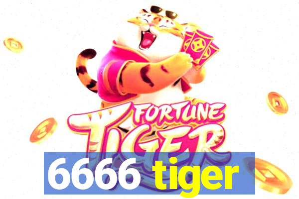 6666 tiger