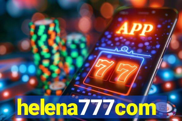 helena777com