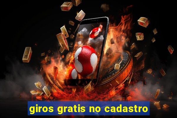 giros gratis no cadastro