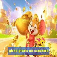 giros gratis no cadastro