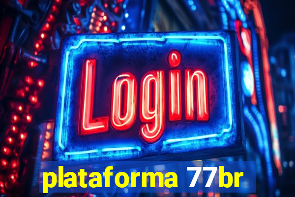 plataforma 77br