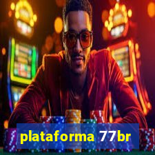 plataforma 77br