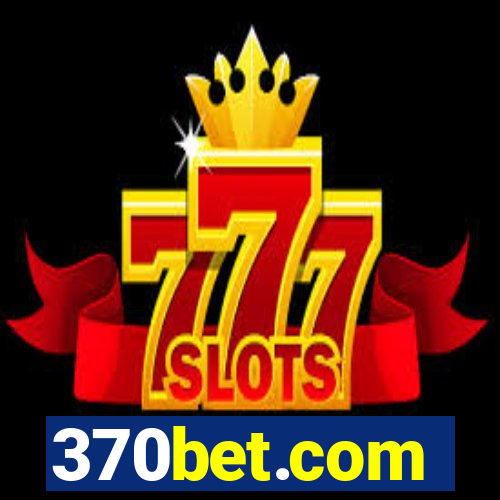 370bet.com