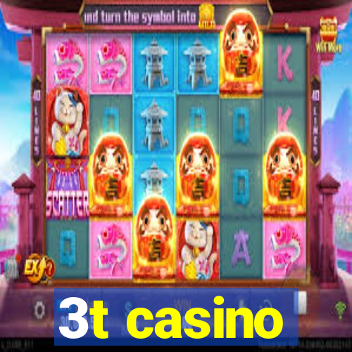 3t casino