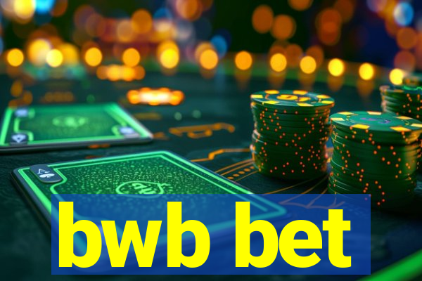 bwb bet