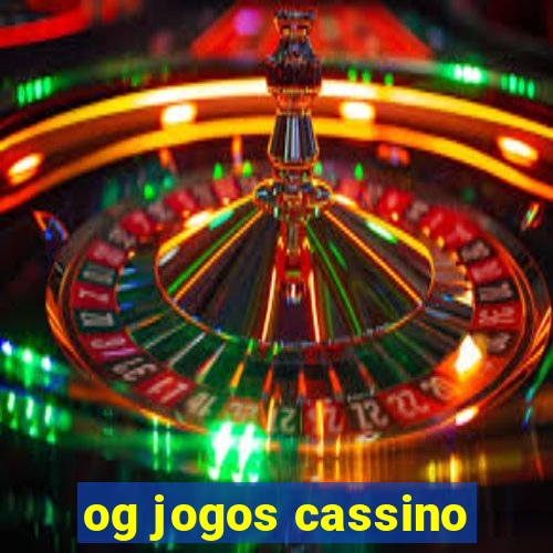 og jogos cassino