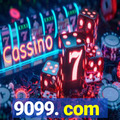 9099. com