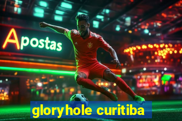 gloryhole curitiba