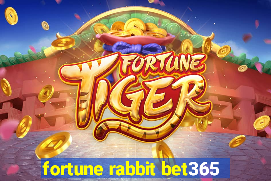 fortune rabbit bet365