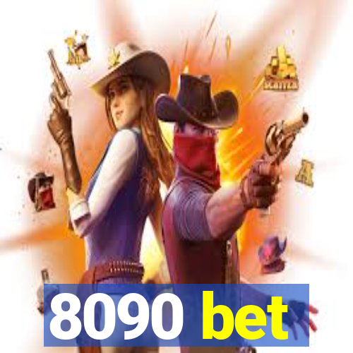 8090 bet