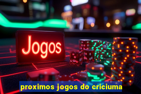 proximos jogos do criciuma