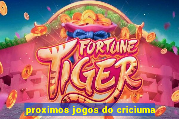 proximos jogos do criciuma