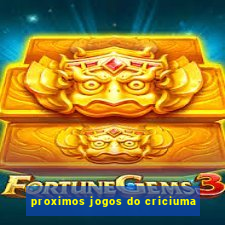 proximos jogos do criciuma