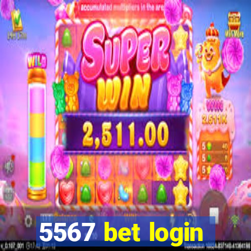 5567 bet login