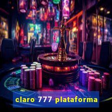 claro 777 plataforma