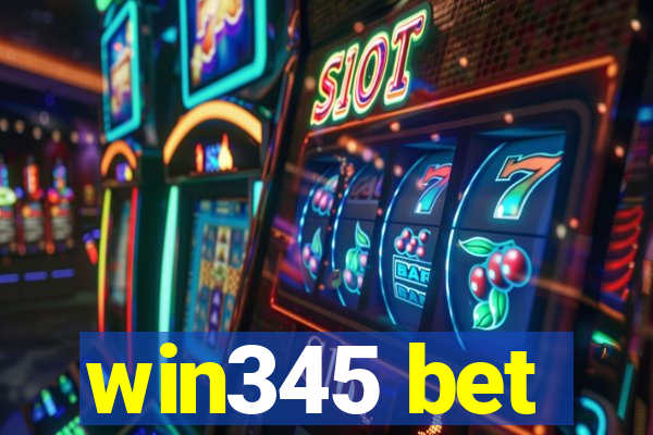 win345 bet