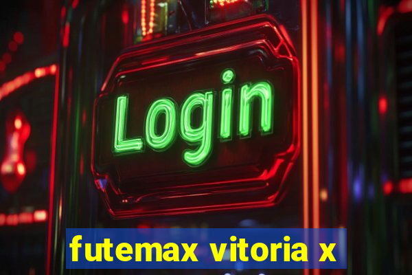 futemax vitoria x