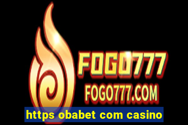 https obabet com casino