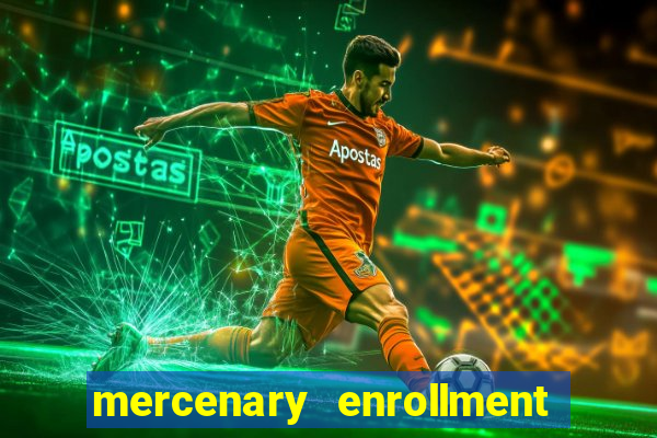 mercenary enrollment pt br